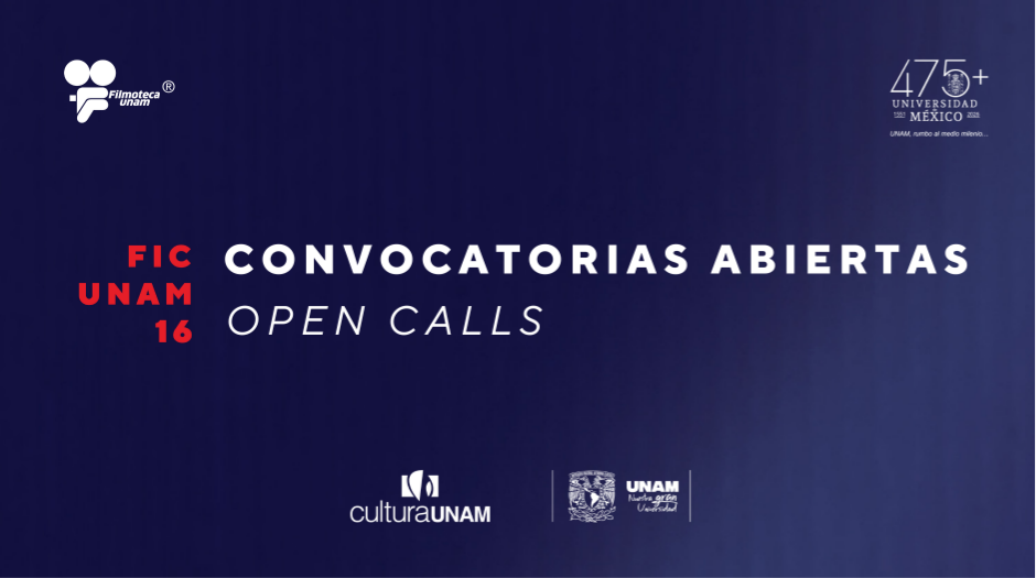 Convocatoria abierta: FICUNAM - Festival Internacional de Cine de la UNAM