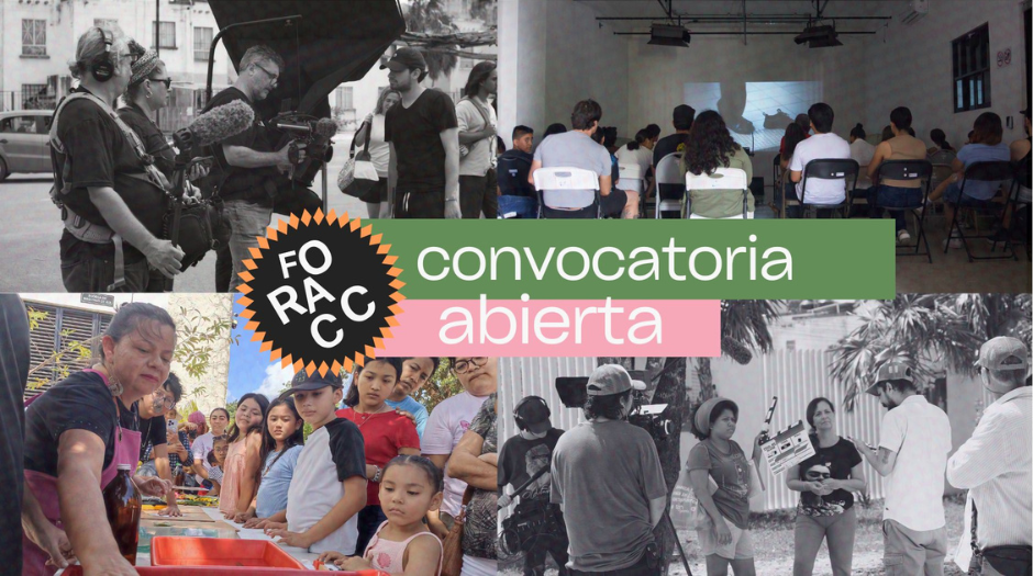 Convocatoria abierta: FORACC - Fortalecimiento de los Agentes Culturales Comunitarios